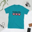 Mothers Day I Love My MOM T-shirt Women T-Shirt Top - Mama Tee, Mom Shirt, Mom Lover Top