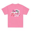 I Love My Mom Mothers Day T-shirt Women