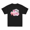 I Love My Mom Mothers Day T-shirt Women