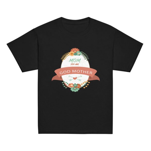 The God Mother Happy Mothers Day Tee Women T-Shirt Mama Tee, Mom Shirt, Mom Lover Tee Top Girls T-shirt - Image 7