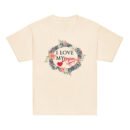 I Love My Mom Mothers Day T-shirt Women