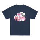 I Love My Mom Mothers Day T-shirt Women