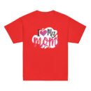 I Love My Mom Mothers Day T-shirt Women