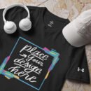 Custom T-Shirt Design – Upload Your Own Artwork & Personalize Your Shirt