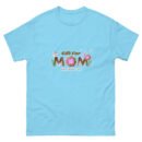 Unisex Classic Tee – Gift for Mom | www.pkhubofficial.com
