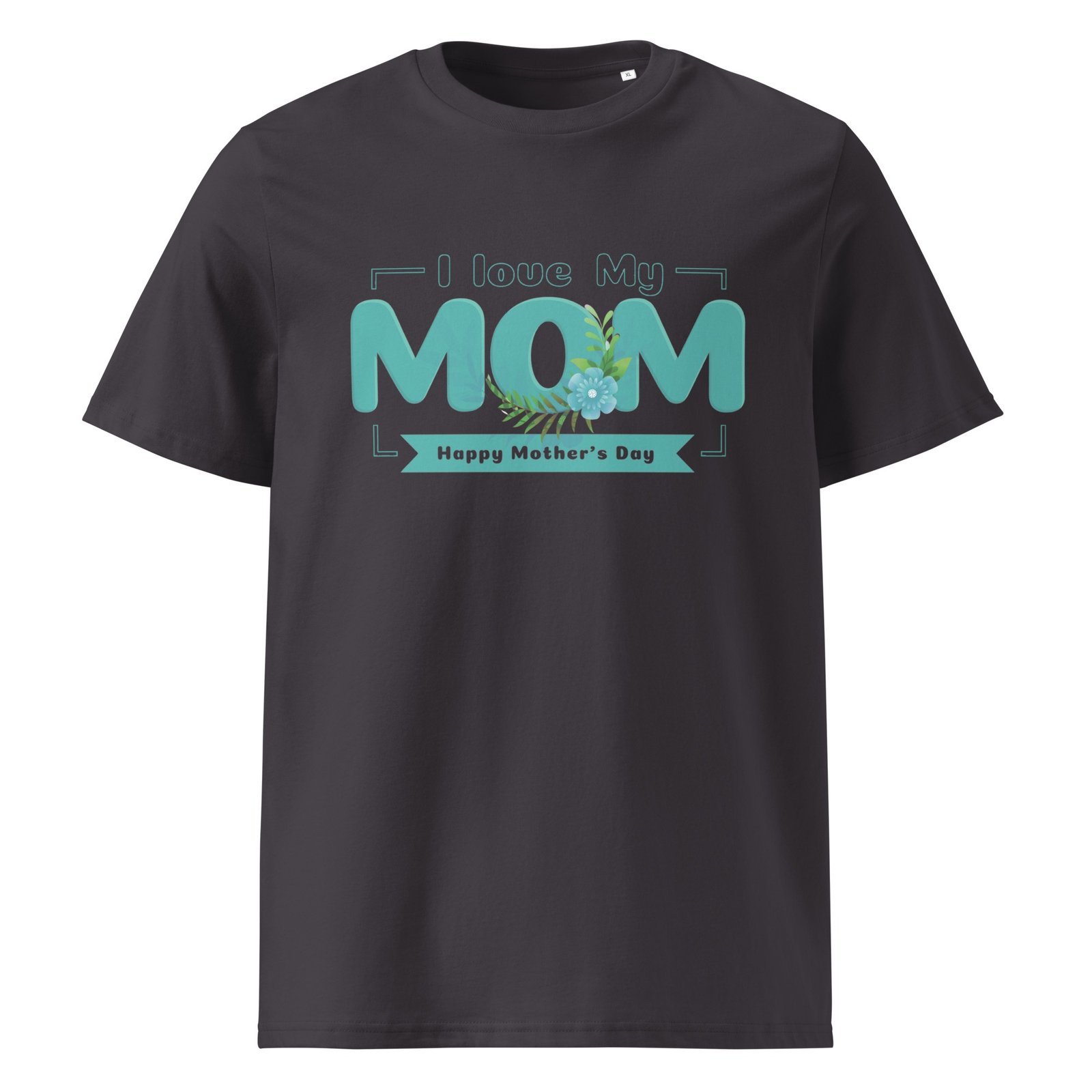I Love My Mom T-Shirt – Happy Mother’s Day Floral Tee - Image 6