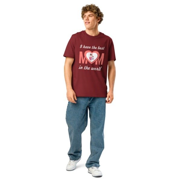 I Have the Best Mom in the World Shirt | Soft Cotton Tee – Gift for Mother’s Day, Birthday & More - Image 17