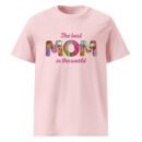 The Best Mom in the World T-Shirt – Heartfelt Gift for Her