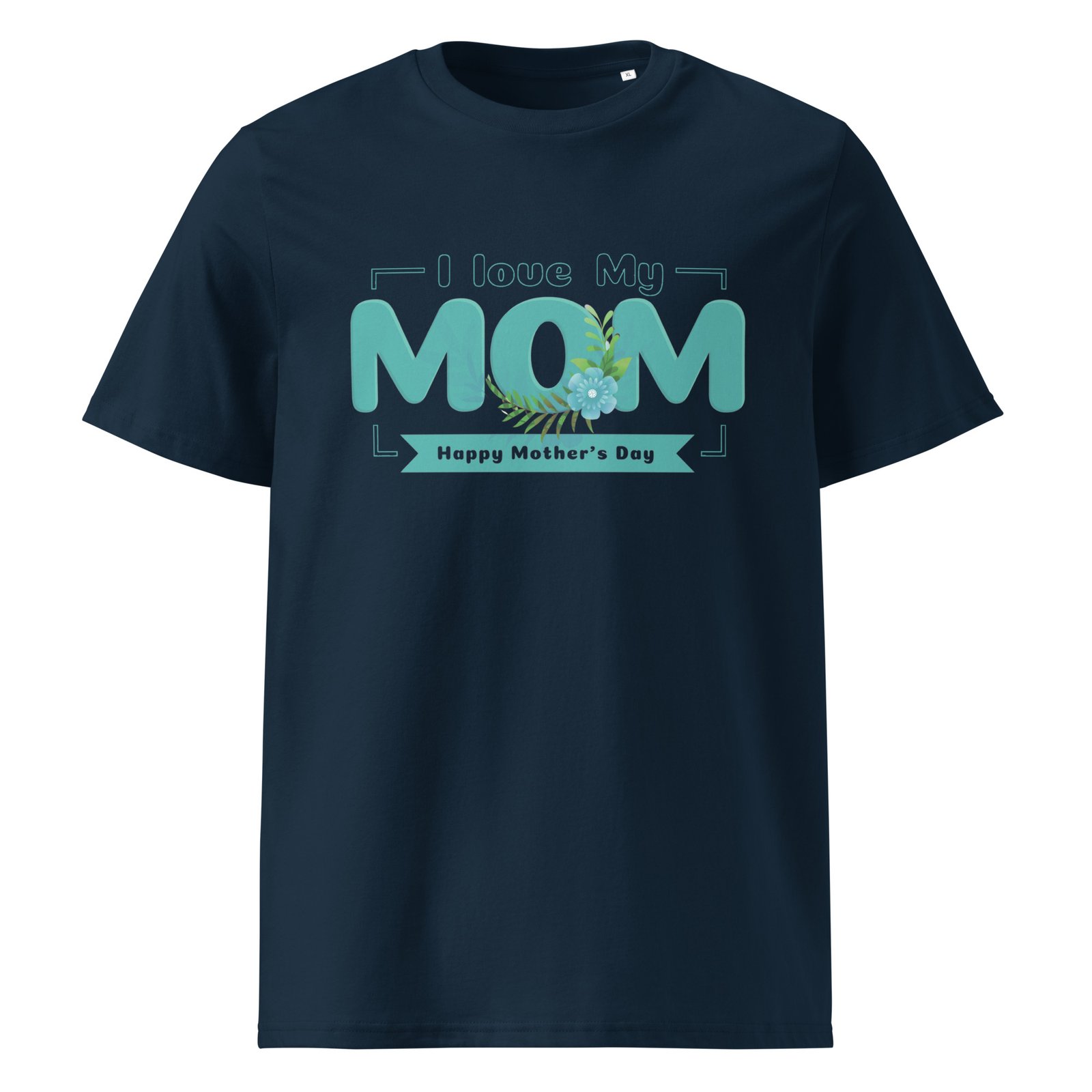 I Love My Mom T-Shirt – Happy Mother’s Day Floral Tee - Image 3