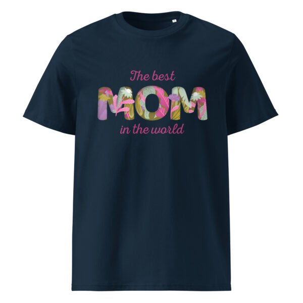 The Best Mom in the World T-Shirt – Heartfelt Gift for Her - Image 3