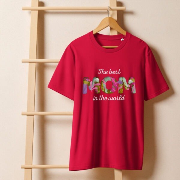 The Best Mom in the World T-Shirt – Heartfelt Gift for Her - Image 31
