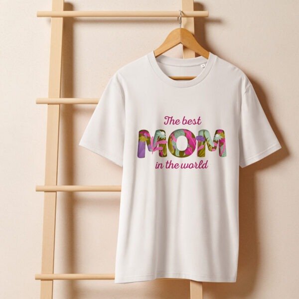 The Best Mom in the World T-Shirt – Heartfelt Gift for Her - Image 23