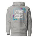 Place Your Design Here – Custom Hoodie for Personalized Printing