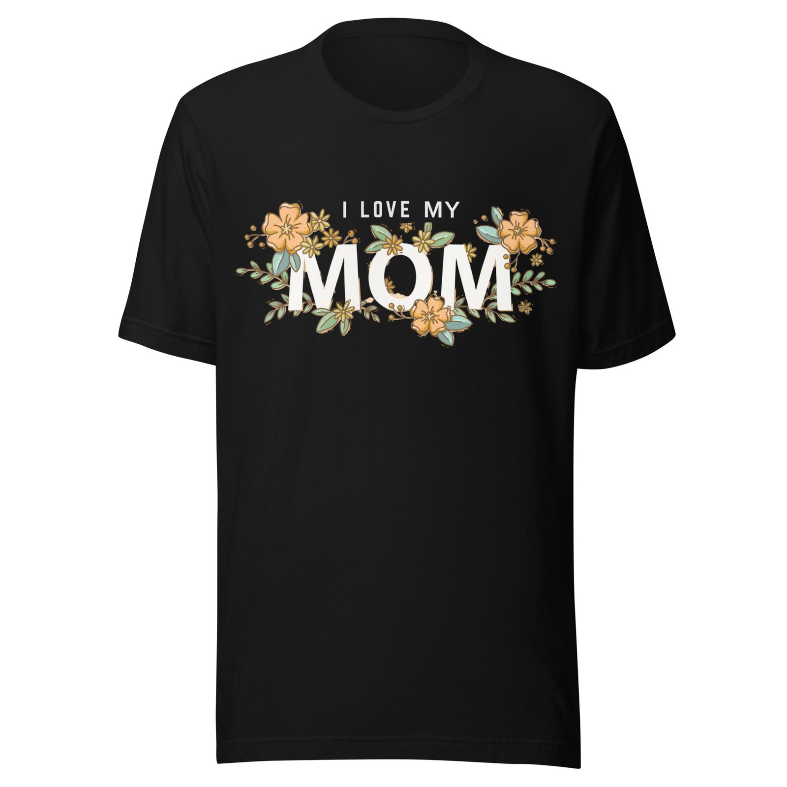 “I Love My Mom” Shirt – Heartfelt Gift for Moms, Mother’s Day & More - Image 14
