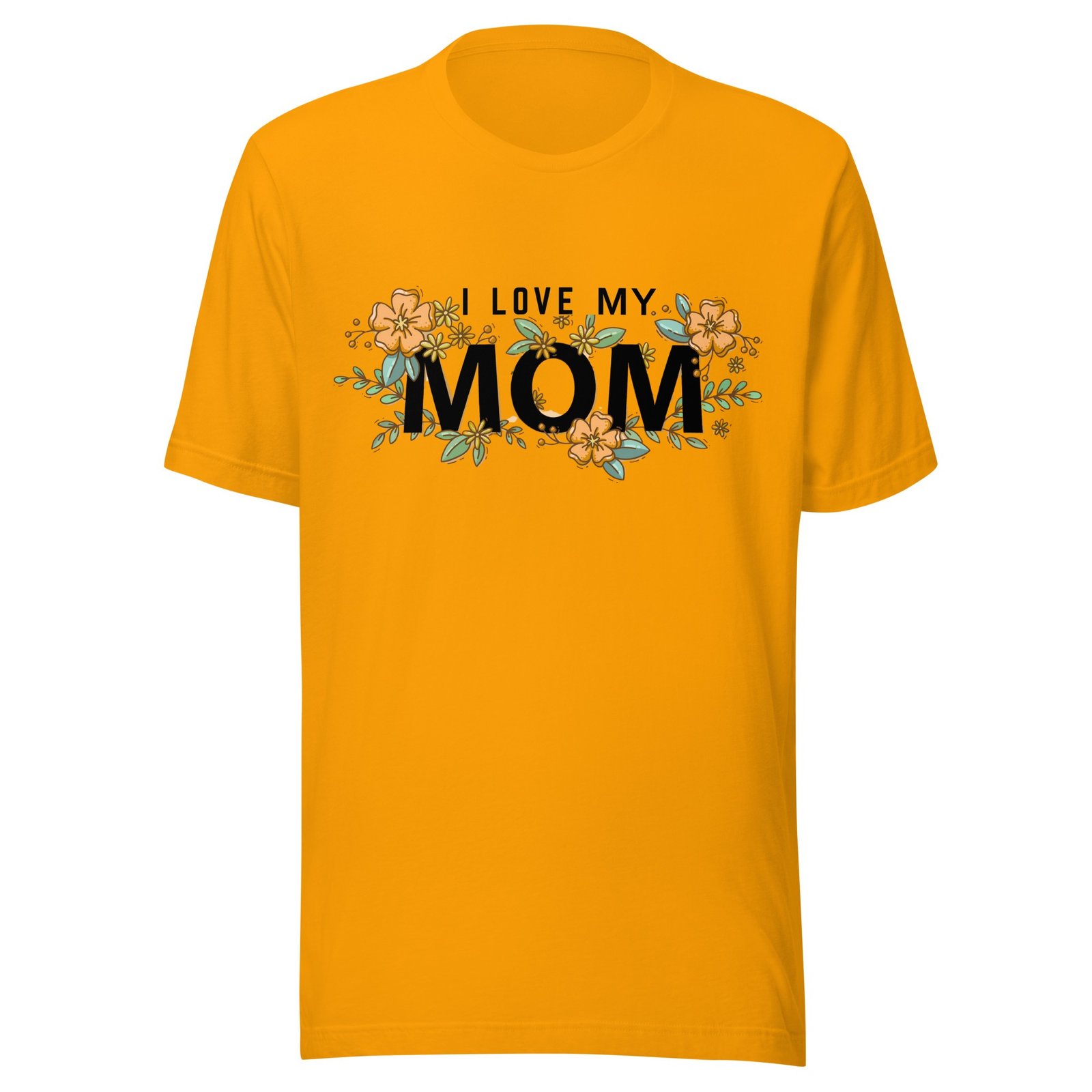 “I Love My Mom” Shirt – Heartfelt Gift for Moms, Mother’s Day & More - Image 11
