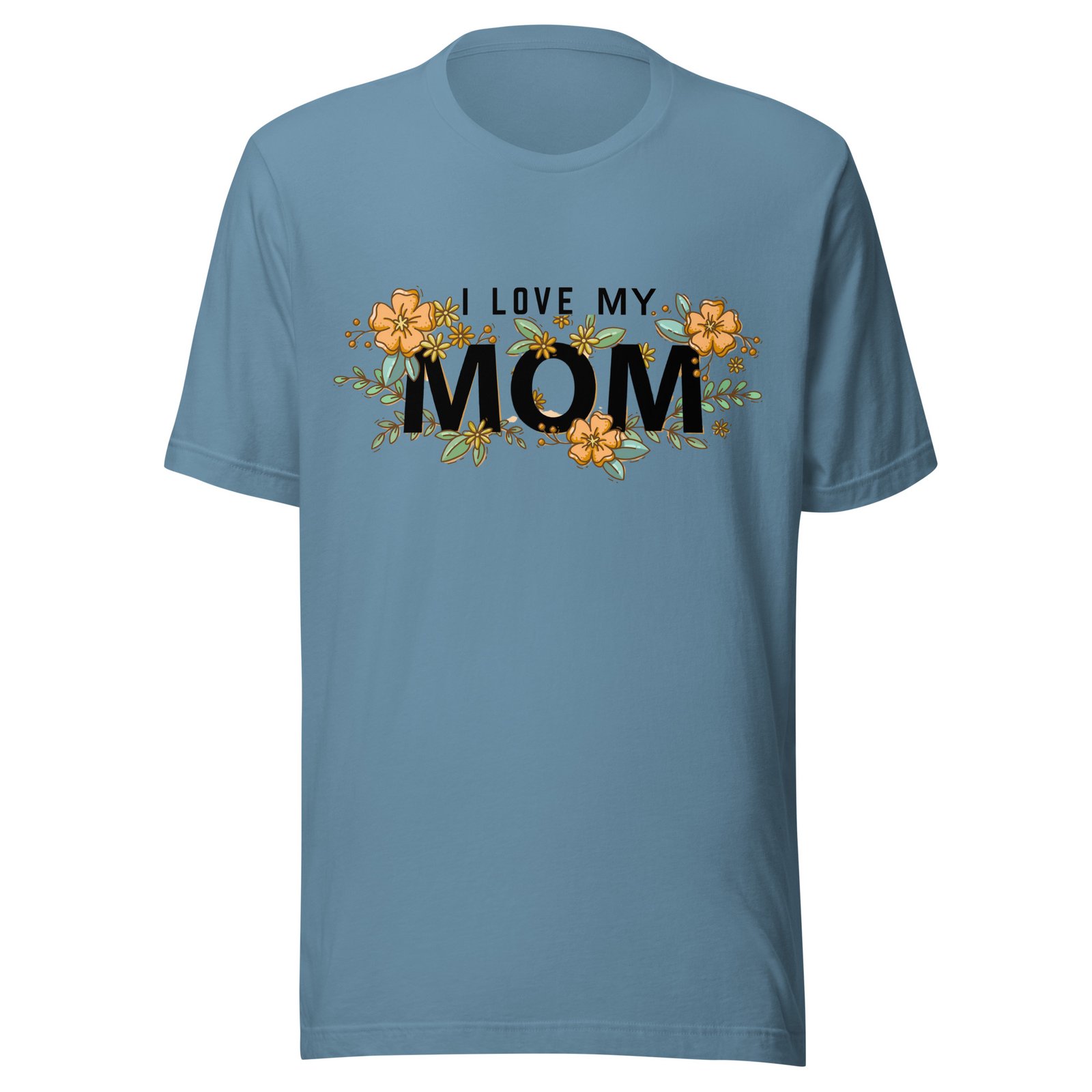 “I Love My Mom” Shirt – Heartfelt Gift for Moms, Mother’s Day & More - Image 6